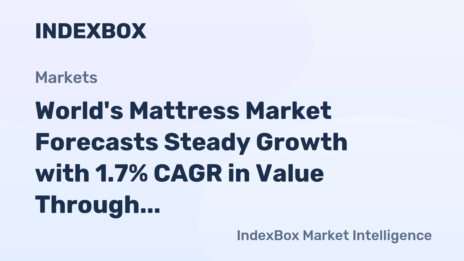 World's Mattress Market Forecasts Steady Growth with 1.7% CAGR in Value Through 2035