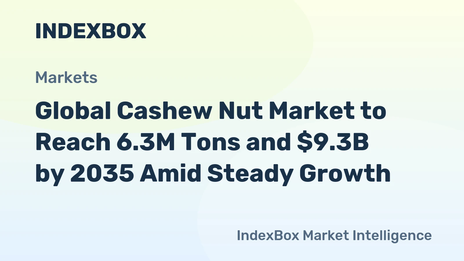 Global Cashew Nut Market to Reach 6.3M Tons and $9.3B by 2035 Amid Steady Growth