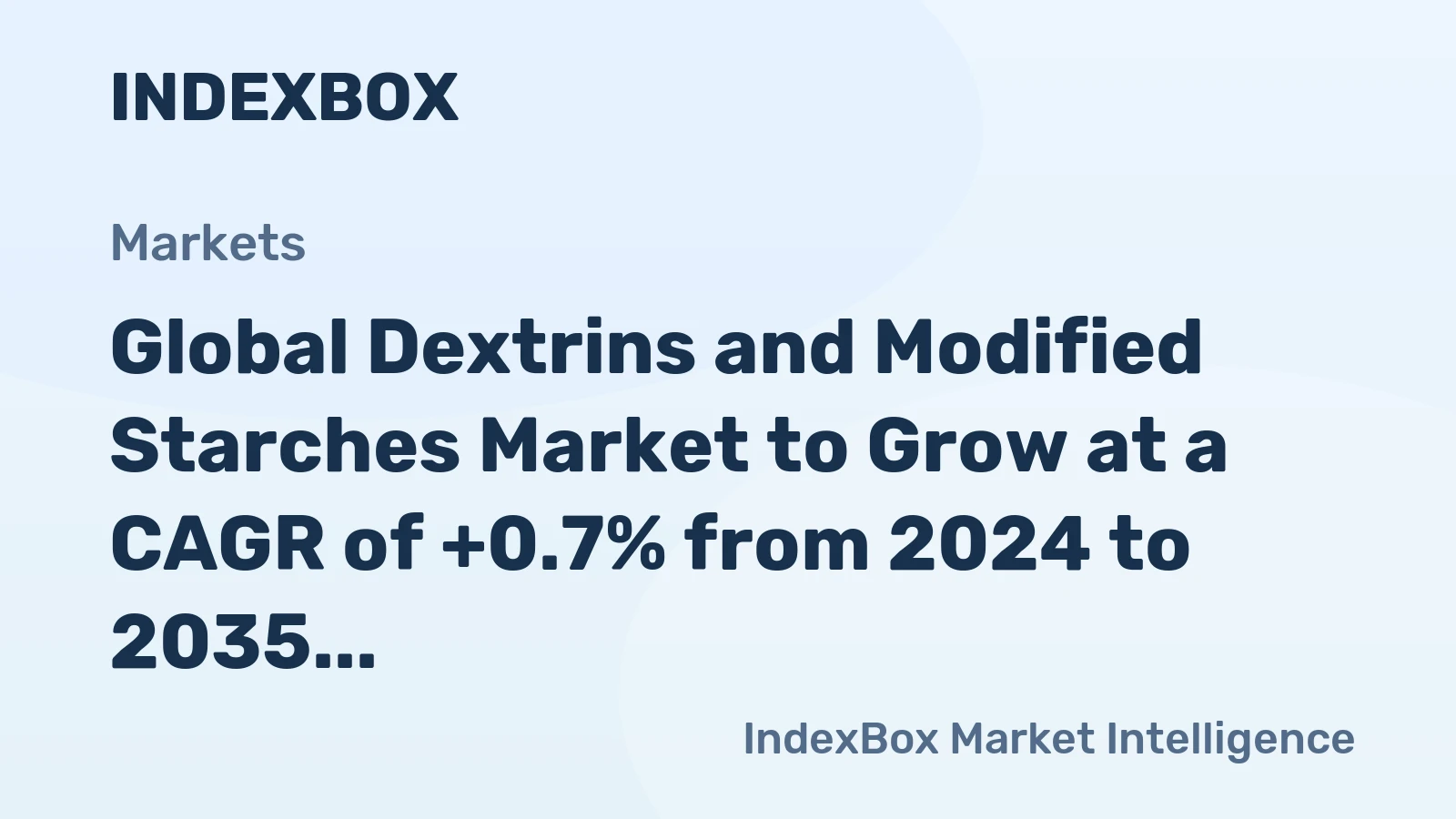 Global Dextrins and Modified Starches Market to Grow at a CAGR of +0.7% from 2024 to 2035