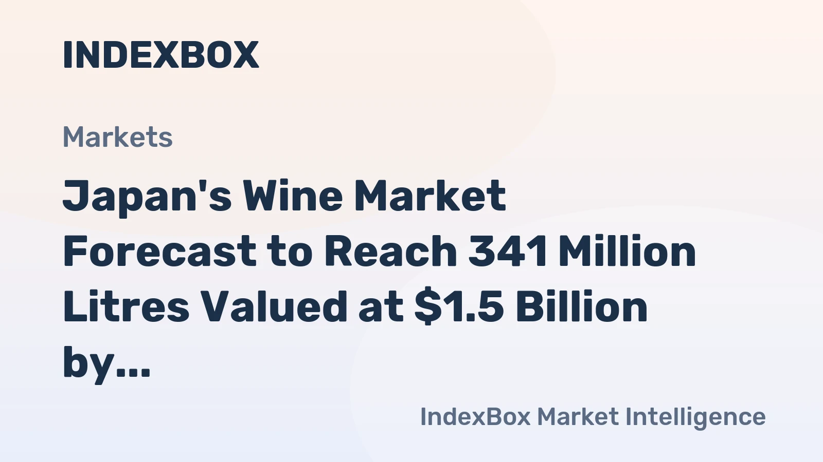 Japan's Wine Market Forecast to Reach 341 Million Litres Valued at $1.5 Billion by 2035