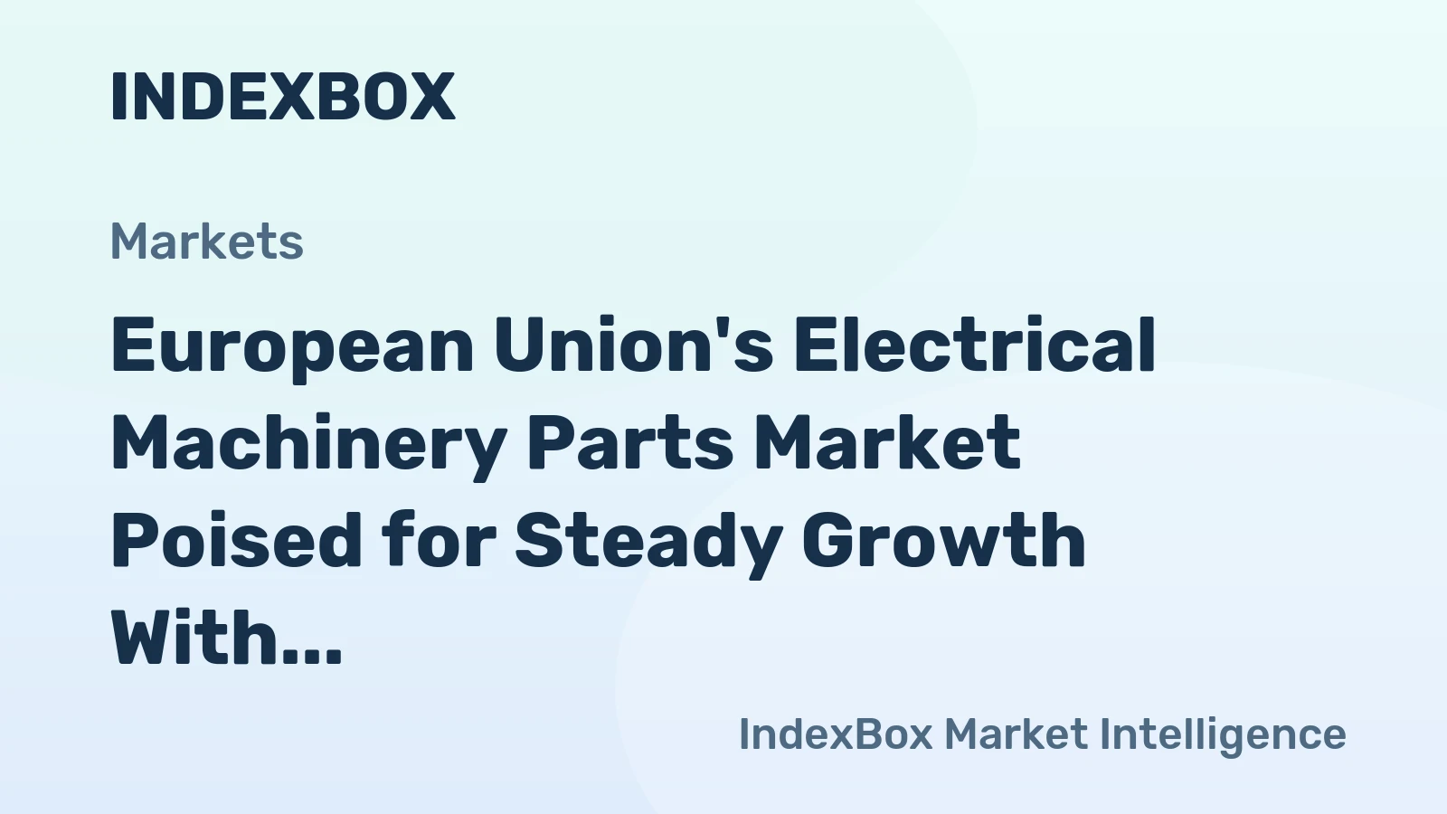 European Union's Electrical Machinery Parts Market Poised for Steady Growth With 1.2% CAGR Through 2035