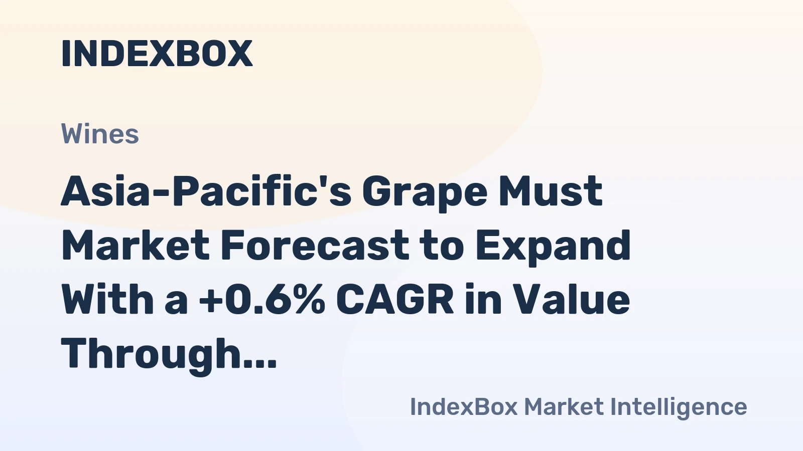 Asia-Pacific's Grape Must Market Forecast to Expand With a +0.6% CAGR in Value Through 2035