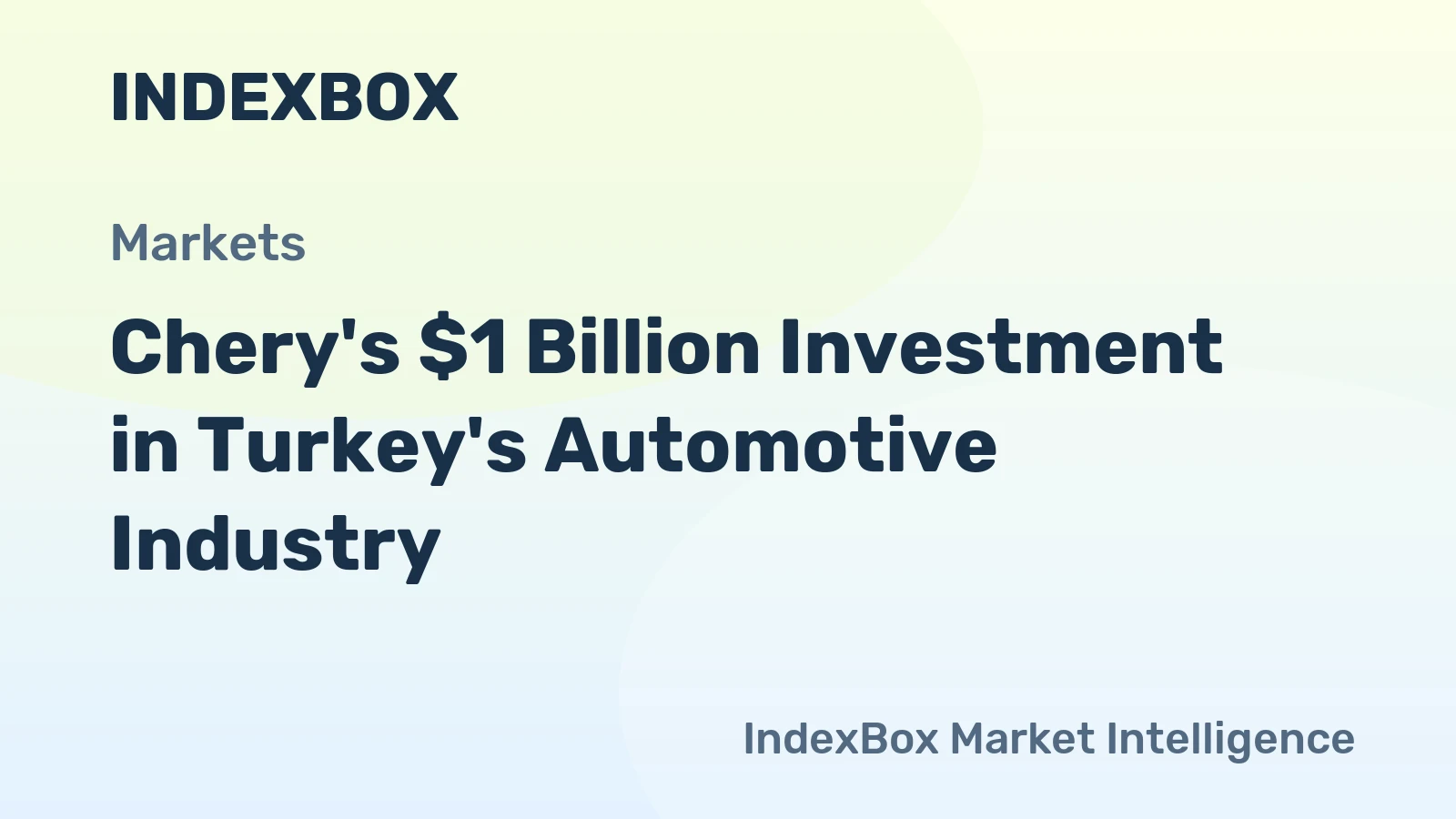 Chery's $1 Billion Investment in Turkey's Automotive Industry
