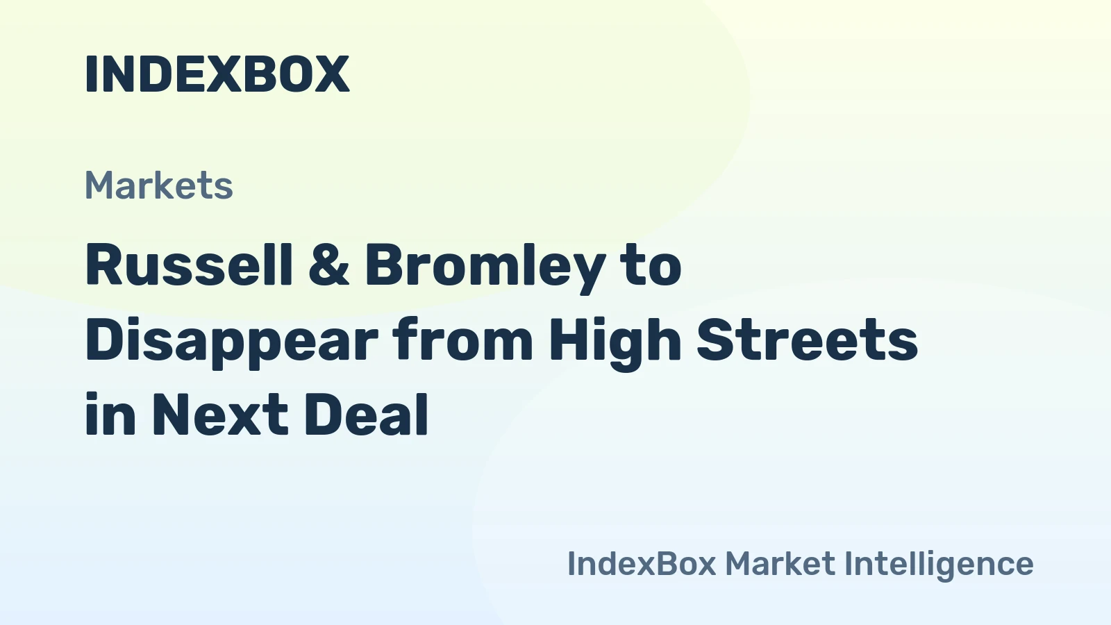 Russell & Bromley to Disappear from High Streets in Next Deal