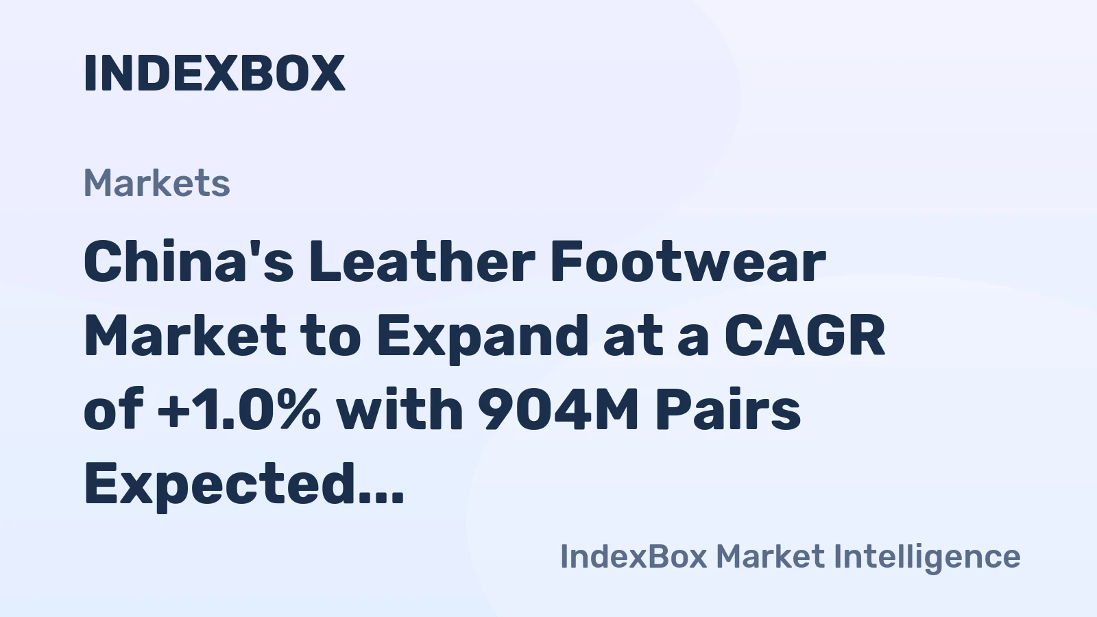China's Leather Footwear Market to Expand at a CAGR of +1.0% with 904M Pairs Expected by 2035