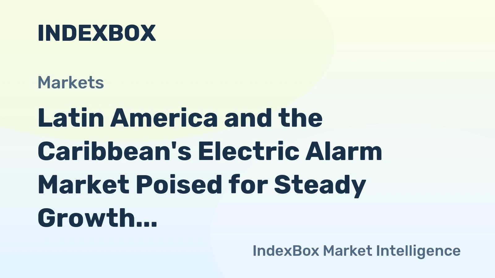Latin America and the Caribbean's Electric Alarm Market Poised for Steady Growth with 1.6% CAGR