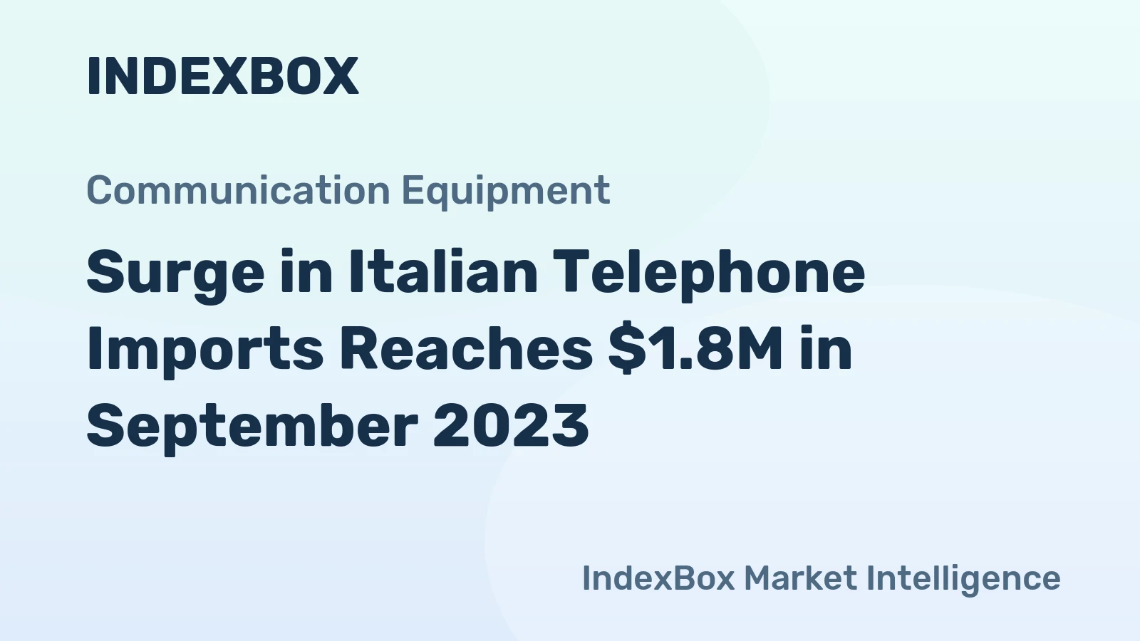 Surge in Italian Telephone Imports Reaches $1.8M in September 2023