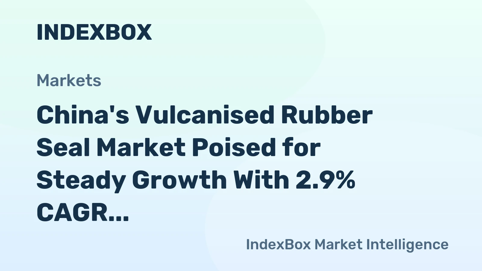 China's Vulcanised Rubber Seal Market Poised for Steady Growth With 2.9% CAGR in Value Through 2035
