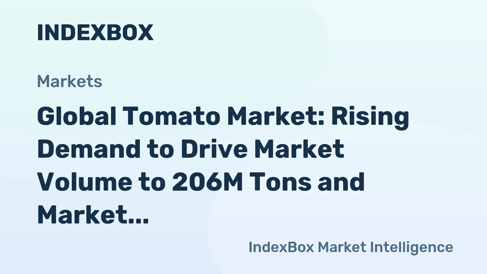 Global Tomato Market: Rising Demand to Drive Market Volume to 206M Tons and Market Value to $211.4B by 2035