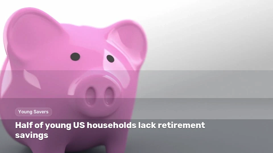 Retirement Savings Among Younger Americans: A Mixed Picture