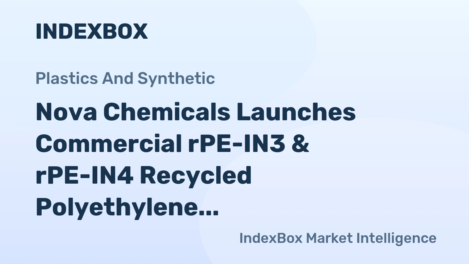 Nova Chemicals Launches Commercial rPE-IN3 & rPE-IN4 Recycled Polyethylene Resins