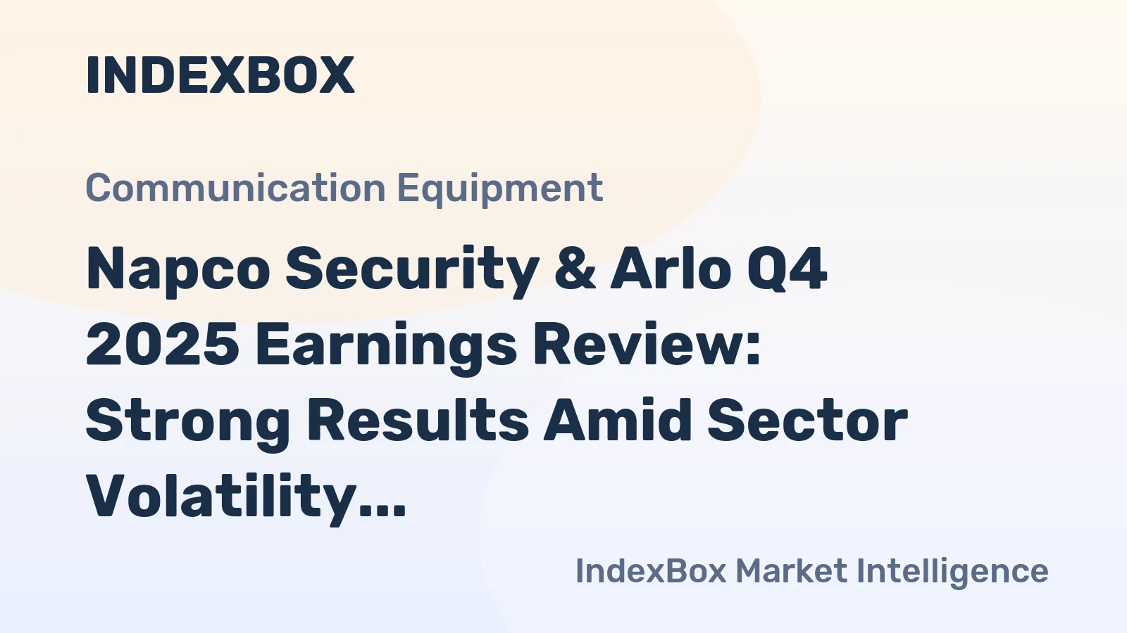 Napco Security & Arlo Q4 2025 Earnings Review: Strong Results Amid Sector Volatility