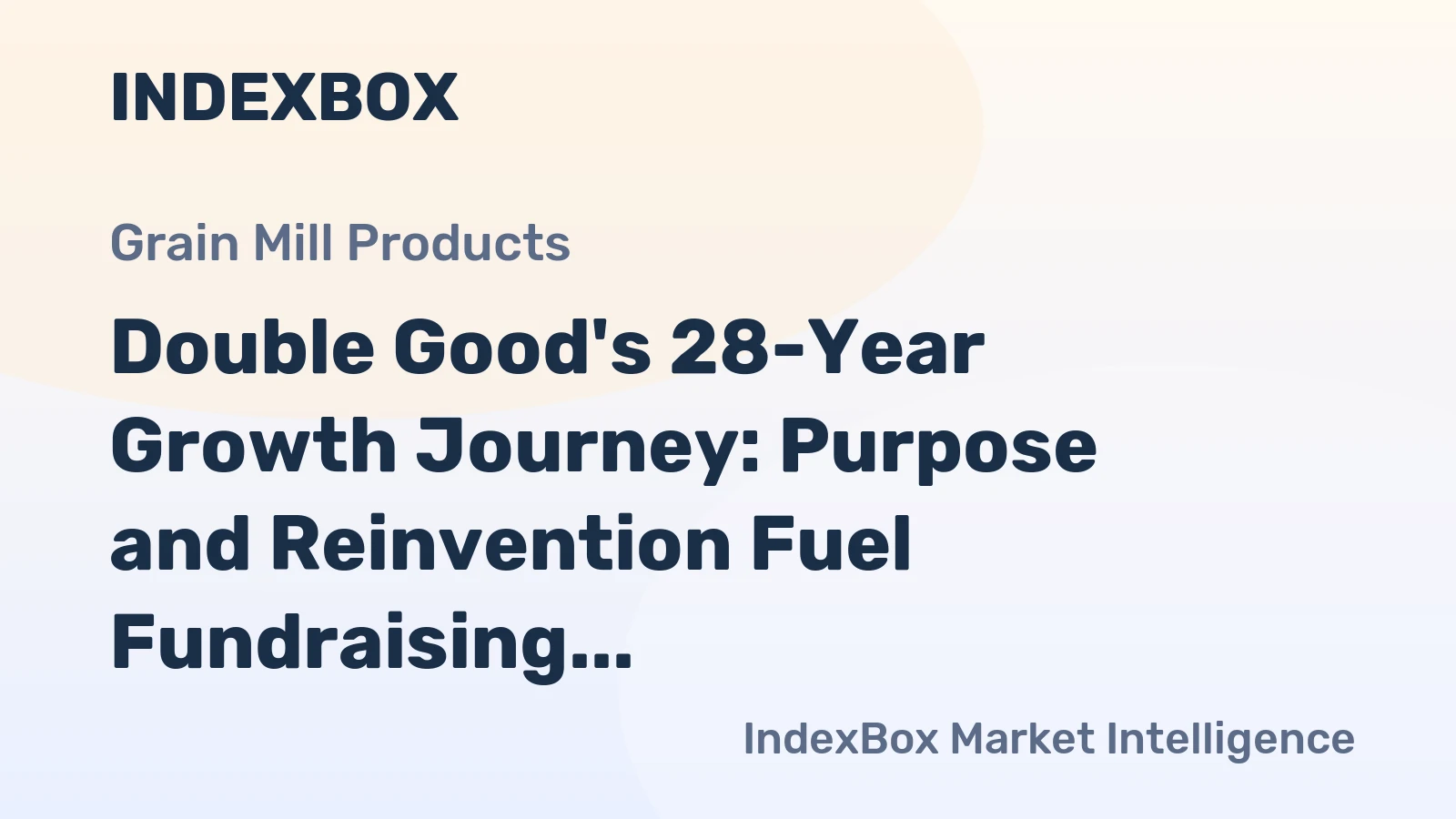 Double Good's 28-Year Growth Journey: Purpose and Reinvention Fuel Fundraising Success