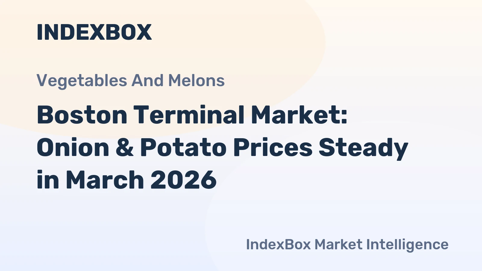 Boston Terminal Market: Onion & Potato Prices Steady in March 2026