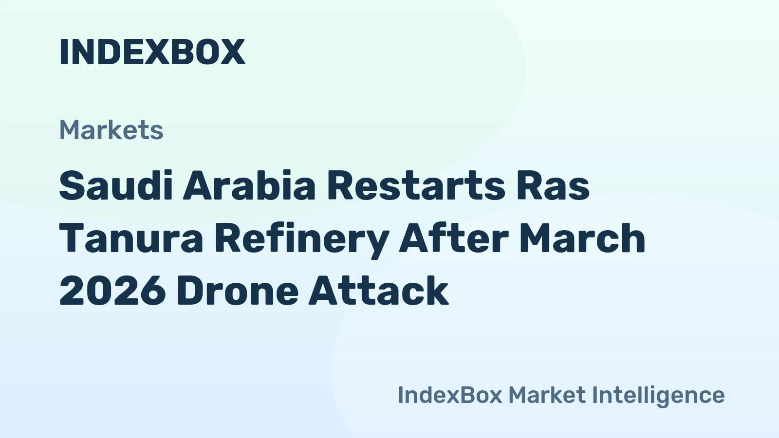 Saudi Arabia Restarts Ras Tanura Refinery After March 2026 Drone Attack