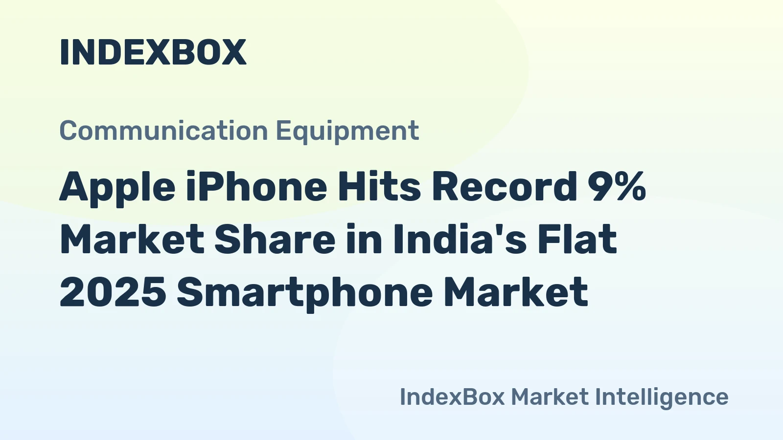 Apple iPhone Hits Record 9% Market Share in India's Flat 2025 Smartphone Market