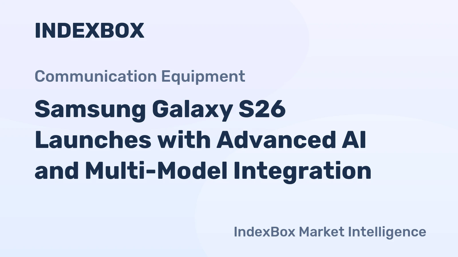 Samsung Galaxy S26 Launches with Advanced AI and Multi-Model Integration