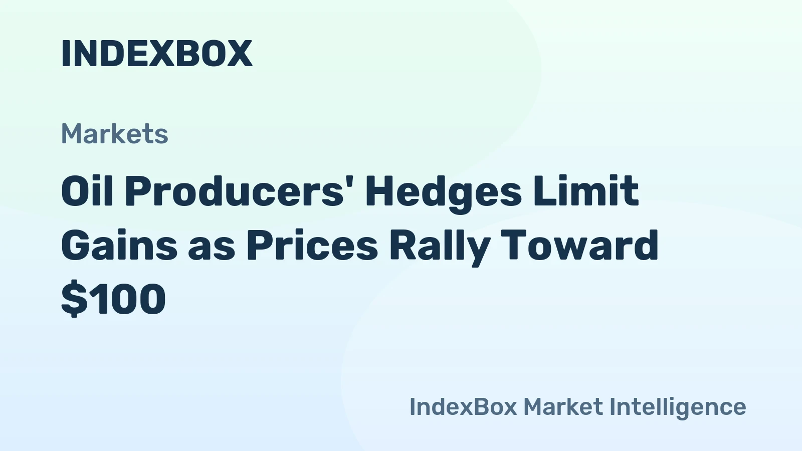 Oil Producers' Hedges Limit Gains as Prices Rally Toward $100