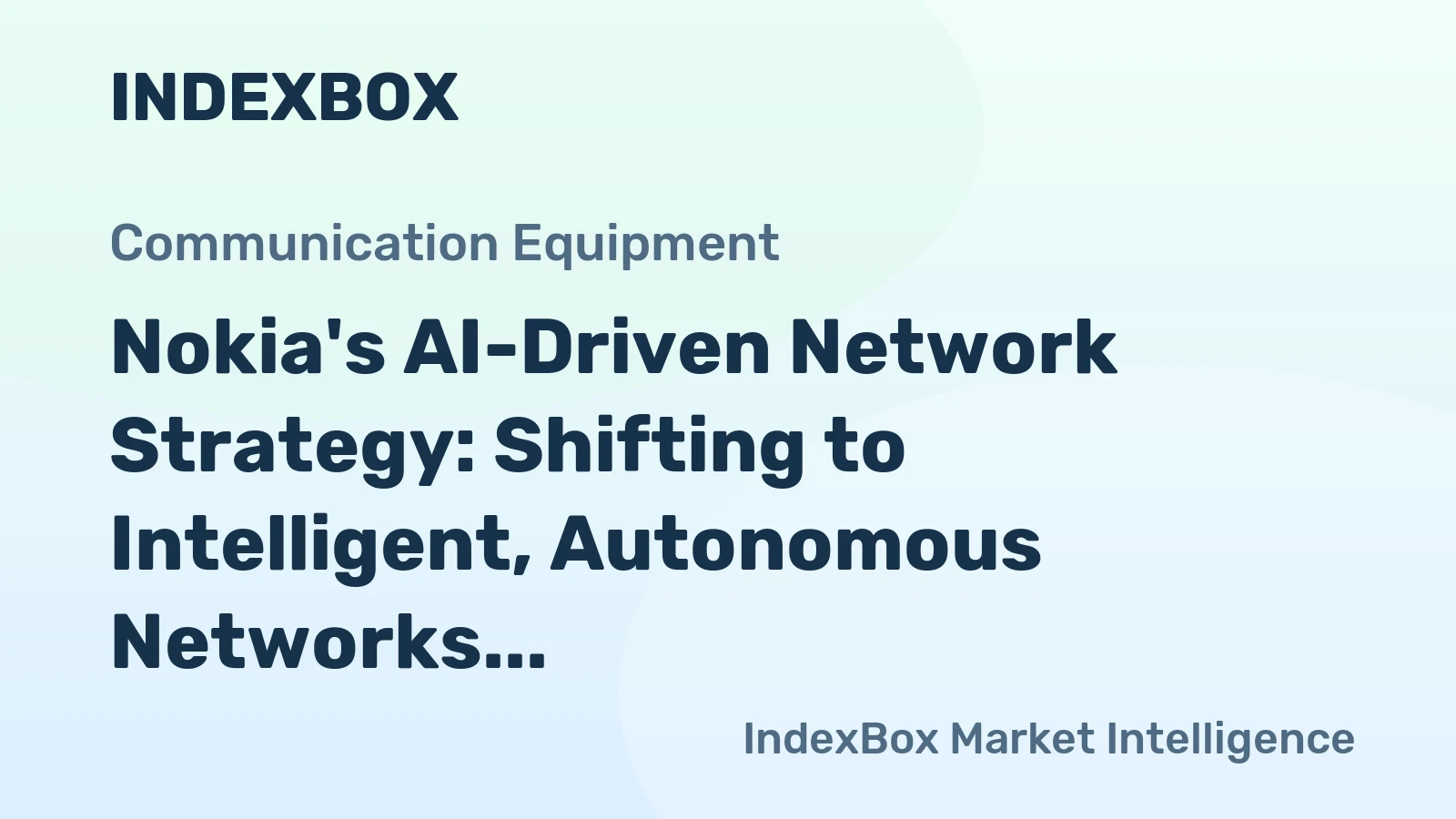 Nokia's AI-Driven Network Strategy: Shifting to Intelligent, Autonomous Networks