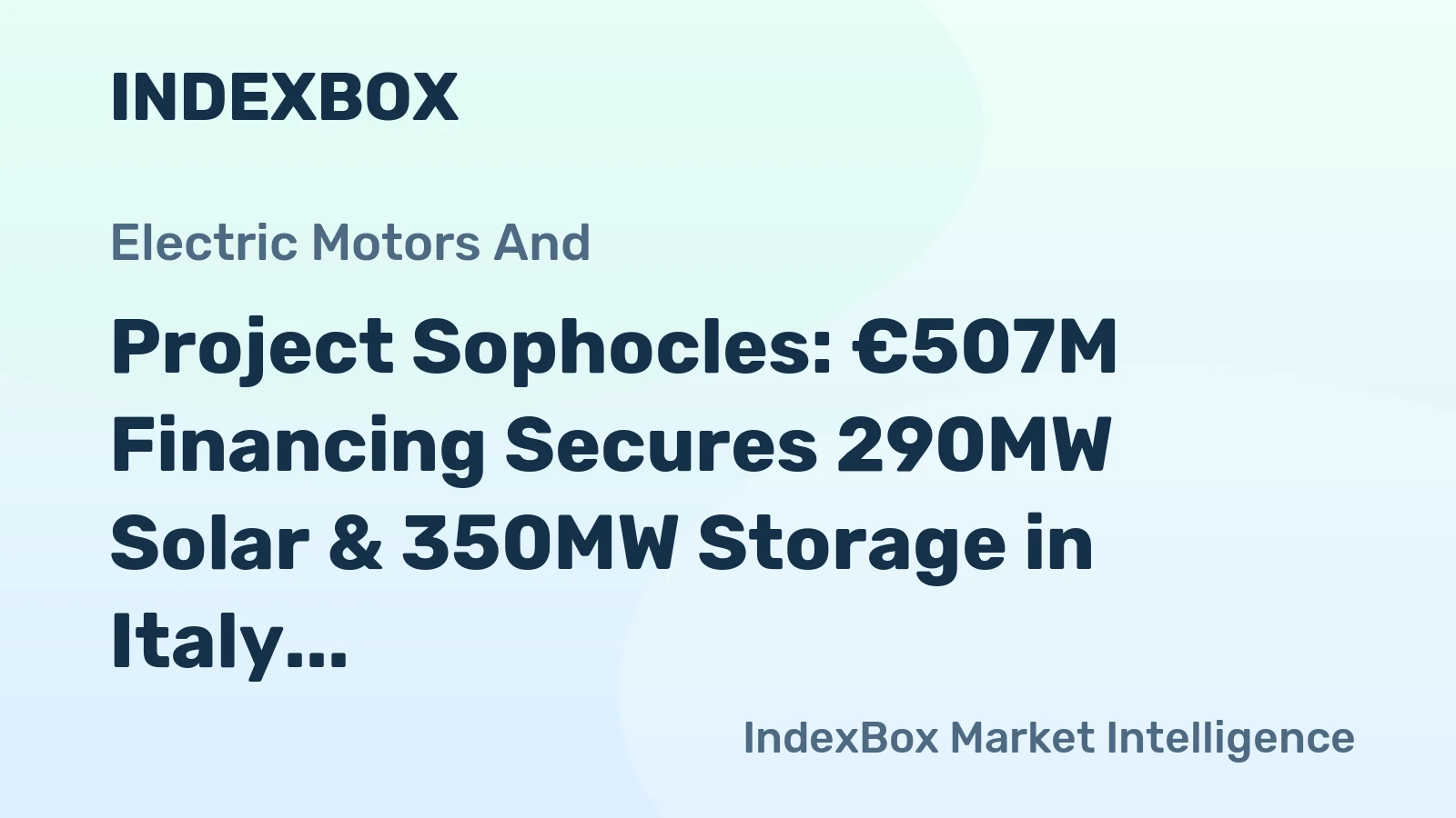 Project Sophocles: €507M Financing Secures 290MW Solar & 350MW Storage in Italy