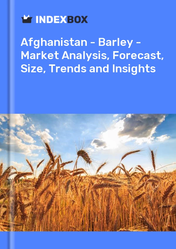 Report Afghanistan - Barley - Market Analysis, Forecast, Size, Trends and Insights for 499$