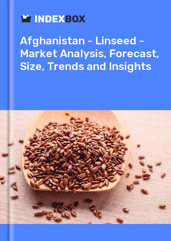 Report Afghanistan - Linseed - Market Analysis, Forecast, Size, Trends and Insights for 499$