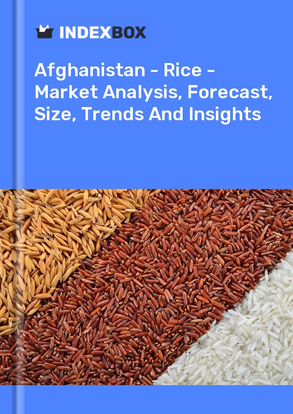 Report Afghanistan - Rice - Market Analysis, Forecast, Size, Trends and Insights for 499$