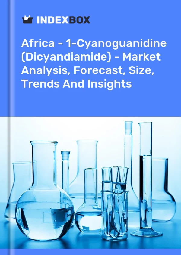 Report Africa - 1-Cyanoguanidine (Dicyandiamide) - Market Analysis, Forecast, Size, Trends and Insights for 499$