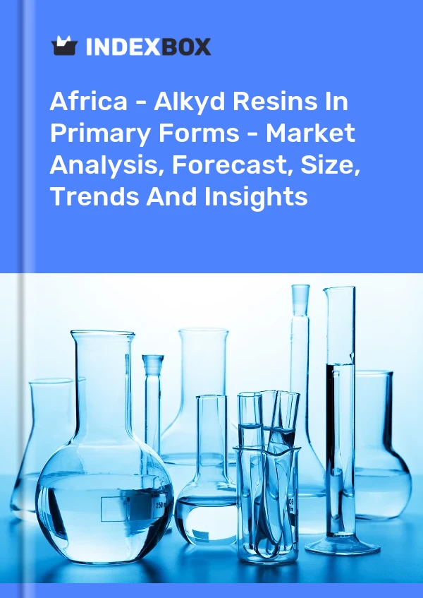 Report Africa - Alkyd Resins in Primary Forms - Market Analysis, Forecast, Size, Trends and Insights for 499$