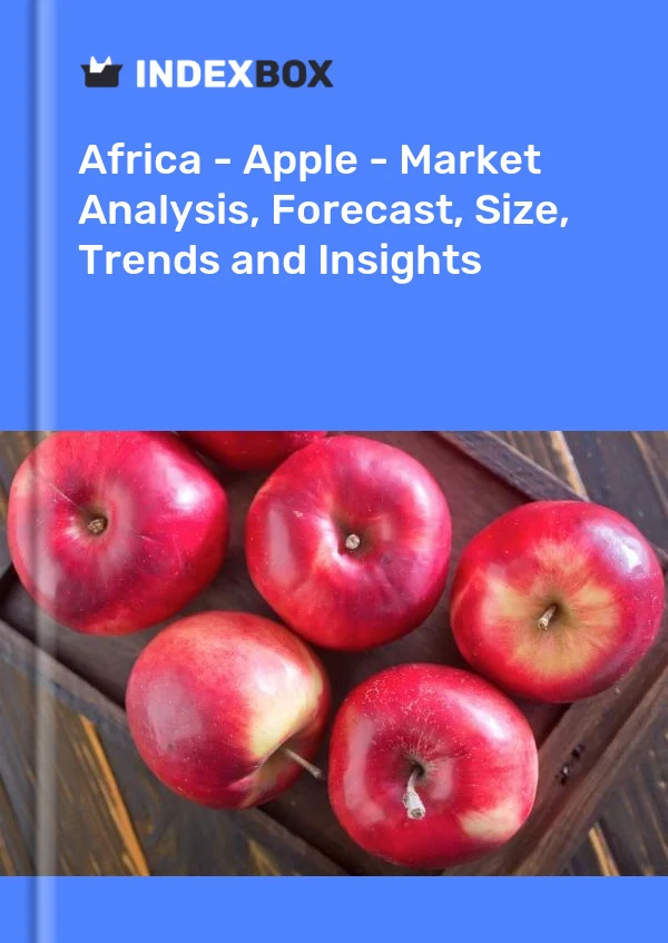 Report Africa - Apple - Market Analysis, Forecast, Size, Trends and Insights for 499$