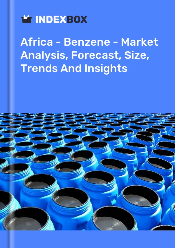 Report Africa - Benzene - Market Analysis, Forecast, Size, Trends and Insights for 499$