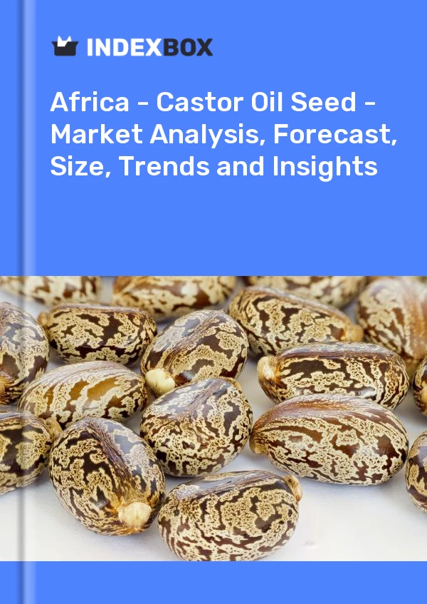 Report Africa - Castor Oil Seed - Market Analysis, Forecast, Size, Trends and Insights for 499$