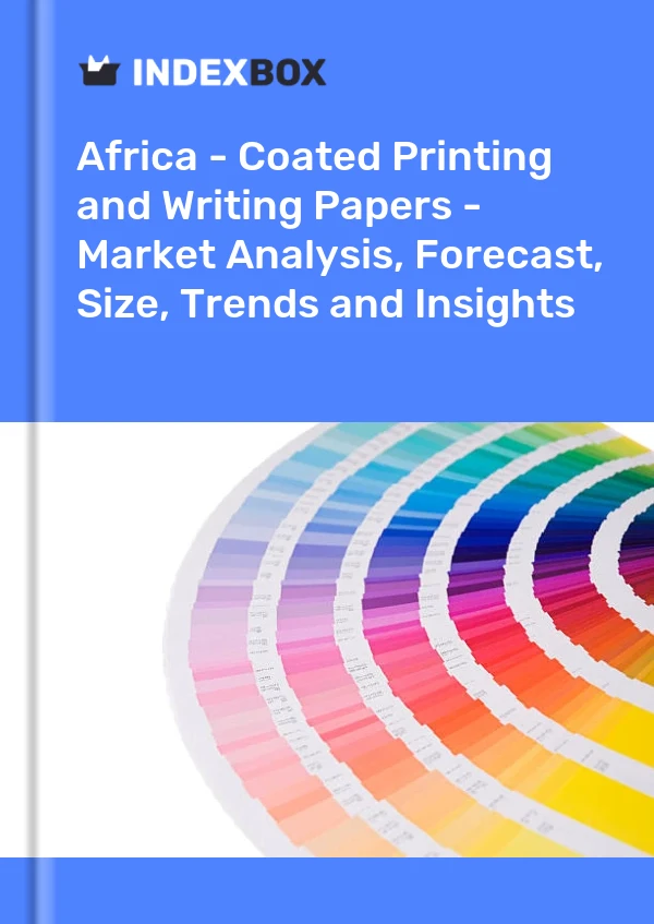 Report Africa - Coated Printing and Writing Papers - Market Analysis, Forecast, Size, Trends and Insights for 499$