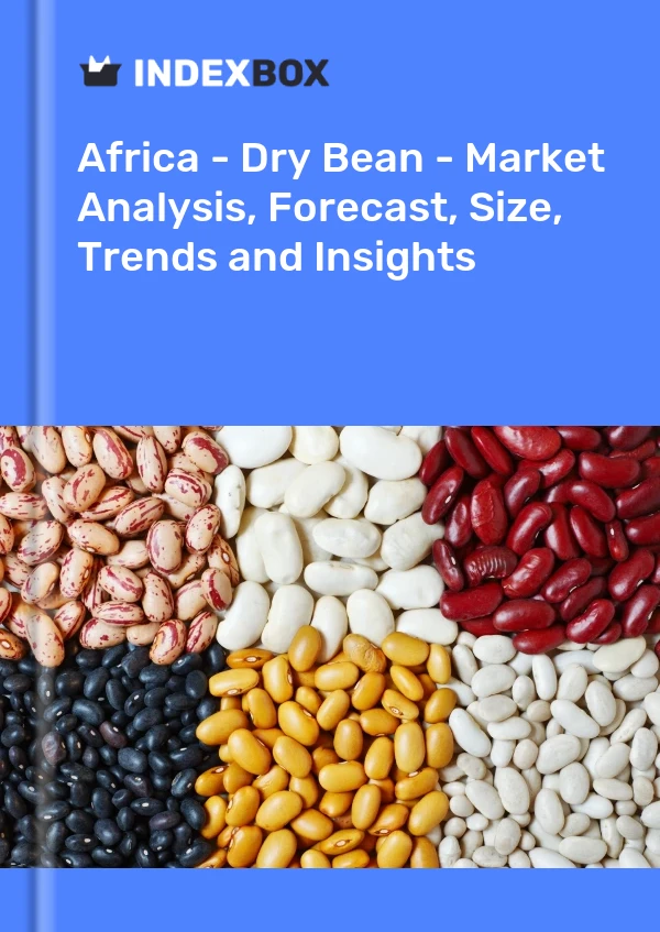 Report Africa - Dry Bean - Market Analysis, Forecast, Size, Trends and Insights for 499$