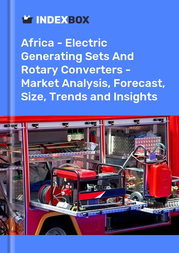 Report Africa - Electric Generating Sets and Rotary Converters - Market Analysis, Forecast, Size, Trends and Insights for 499$