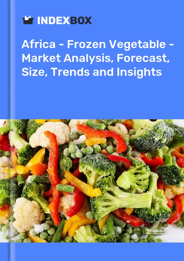 Report Africa - Frozen Vegetable - Market Analysis, Forecast, Size, Trends and Insights for 499$