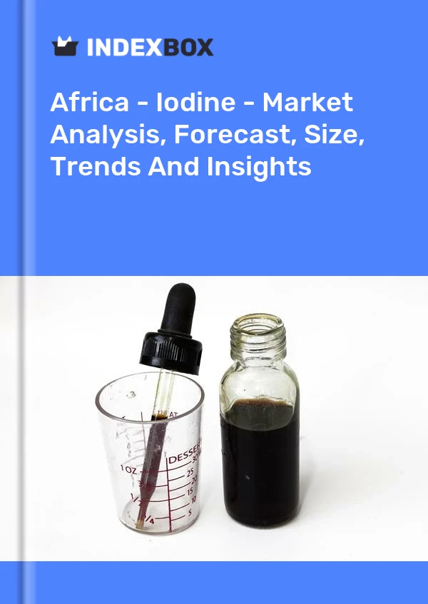 Report Africa - Iodine - Market Analysis, Forecast, Size, Trends and Insights for 499$