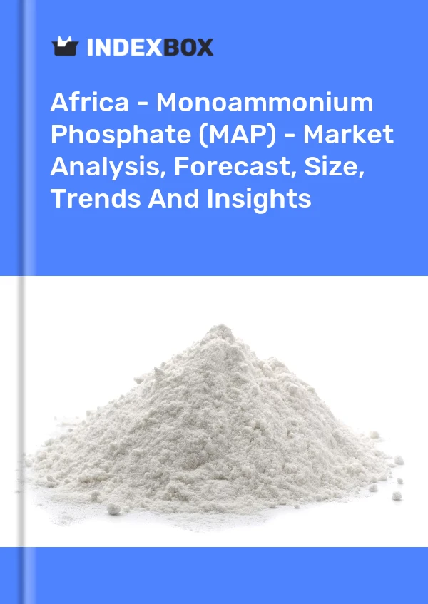 Report Africa - Monoammonium Phosphate (MAP) - Market Analysis, Forecast, Size, Trends and Insights for 499$