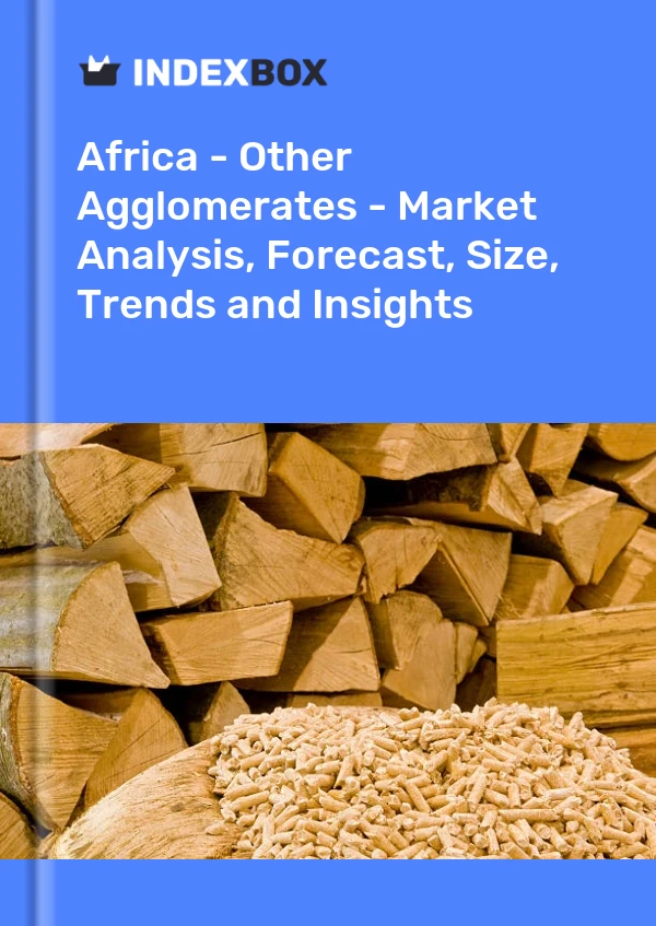 Report Africa - Other Agglomerates - Market Analysis, Forecast, Size, Trends and Insights for 499$