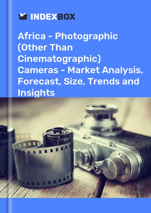 Report Africa - Photographic (Other Than Cinematographic) Cameras - Market Analysis, Forecast, Size, Trends and Insights for 499$