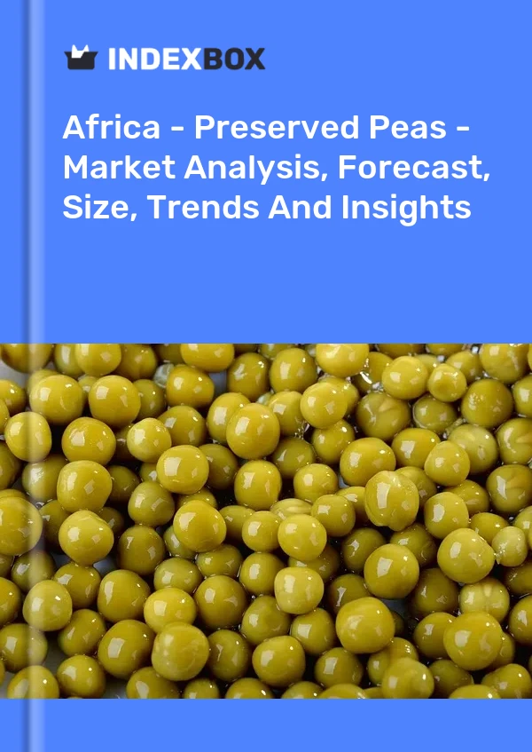 Report Africa - Preserved Peas - Market Analysis, Forecast, Size, Trends and Insights for 499$