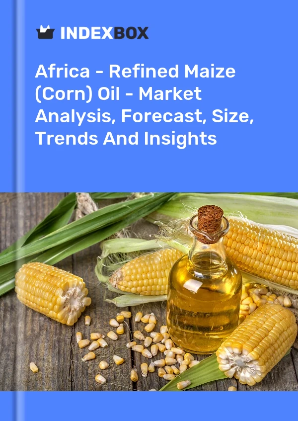 Report Africa - Refined Maize (Corn) Oil - Market Analysis, Forecast, Size, Trends and Insights for 499$
