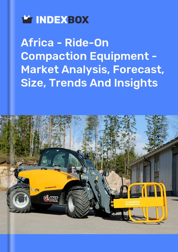 Report Africa - Ride-On Compaction Equipment - Market Analysis, Forecast, Size, Trends and Insights for 499$