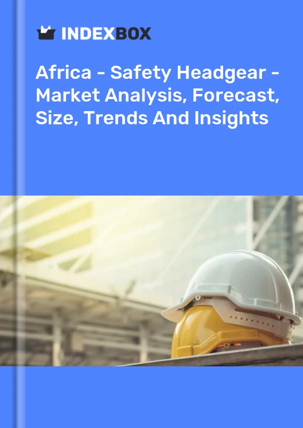 Report Africa - Safety Headgear - Market Analysis, Forecast, Size, Trends and Insights for 499$