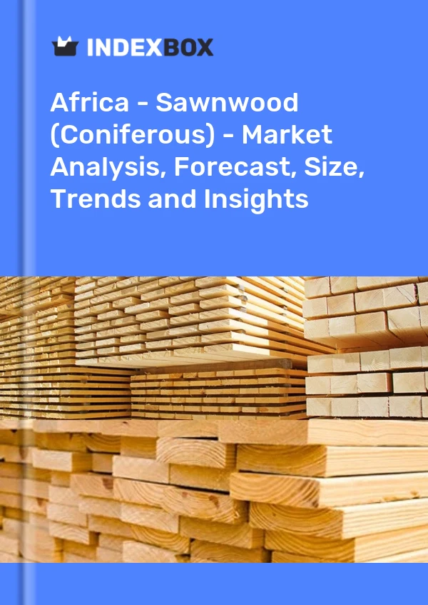 Report Africa - Sawnwood (Coniferous) - Market Analysis, Forecast, Size, Trends and Insights for 499$