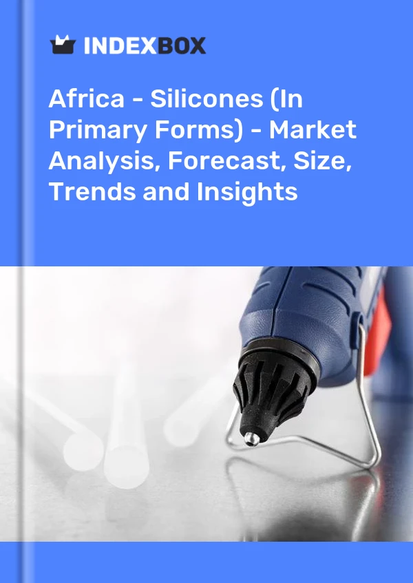 Report Africa - Silicones (In Primary Forms) - Market Analysis, Forecast, Size, Trends and Insights for 499$