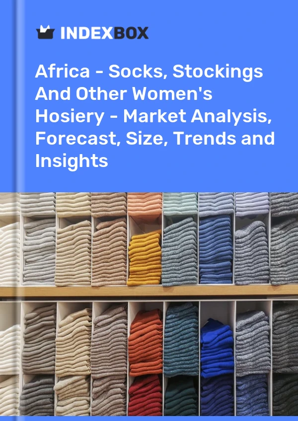 Report Africa - Socks, Stockings and Other Women's Hosiery - Market Analysis, Forecast, Size, Trends and Insights for 499$