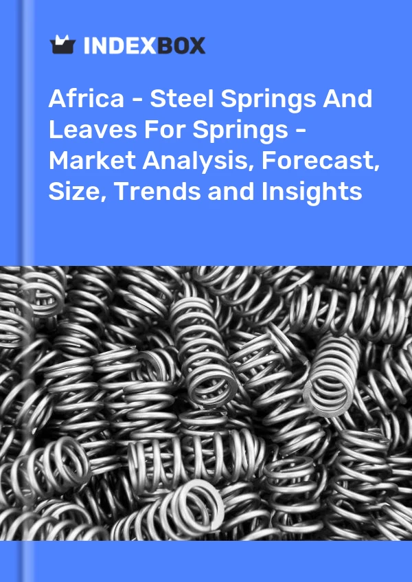 Report Africa - Steel Springs and Leaves for Springs - Market Analysis, Forecast, Size, Trends and Insights for 499$