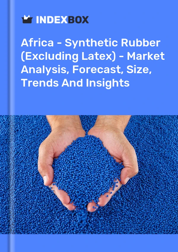 Report Africa - Synthetic Rubber (Excluding Latex) - Market Analysis, Forecast, Size, Trends and Insights for 499$