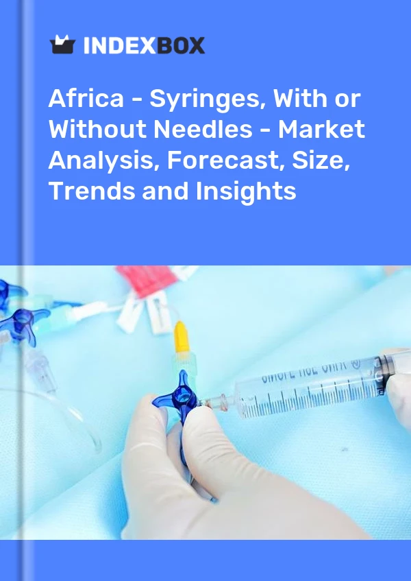 Report Africa - Syringes, With or Without Needles - Market Analysis, Forecast, Size, Trends and Insights for 499$